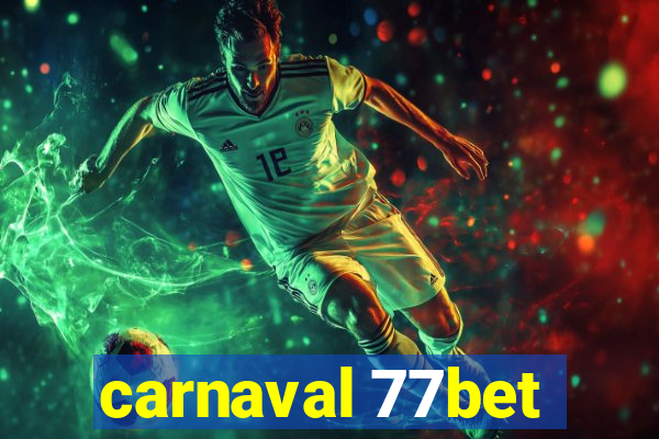 carnaval 77bet